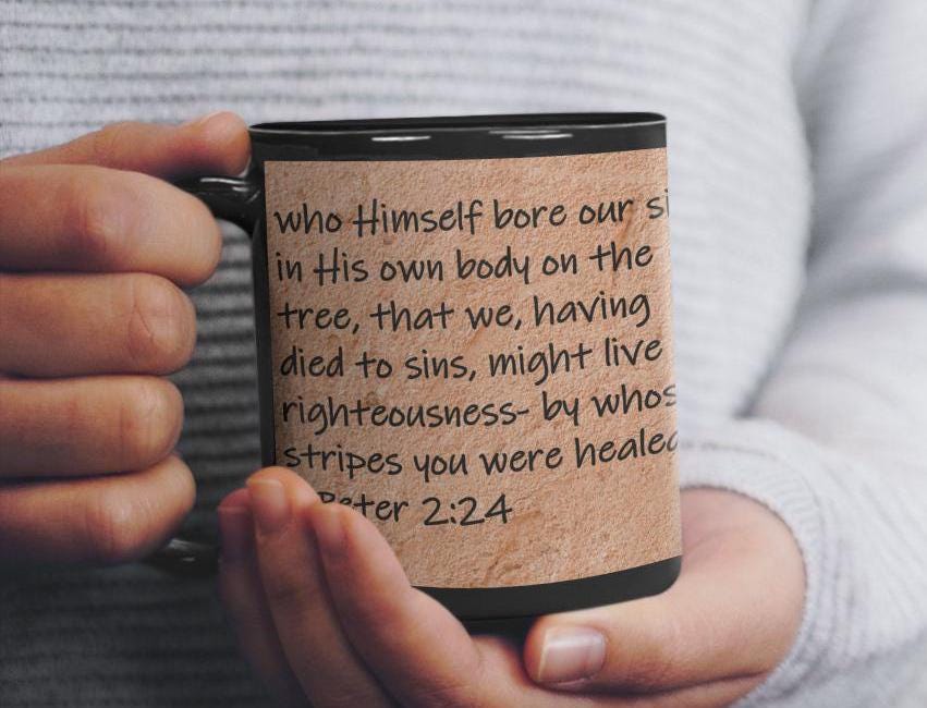 who Himself bore our sins in His won body on the tree, that we, having died to sins, might live for righteousness - by whose... 1 Peter 2:24