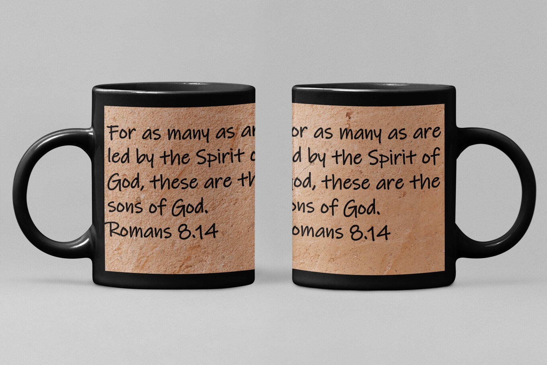 For as many as are led by the Spirit of God, these are the sons of God. Romans 8:14