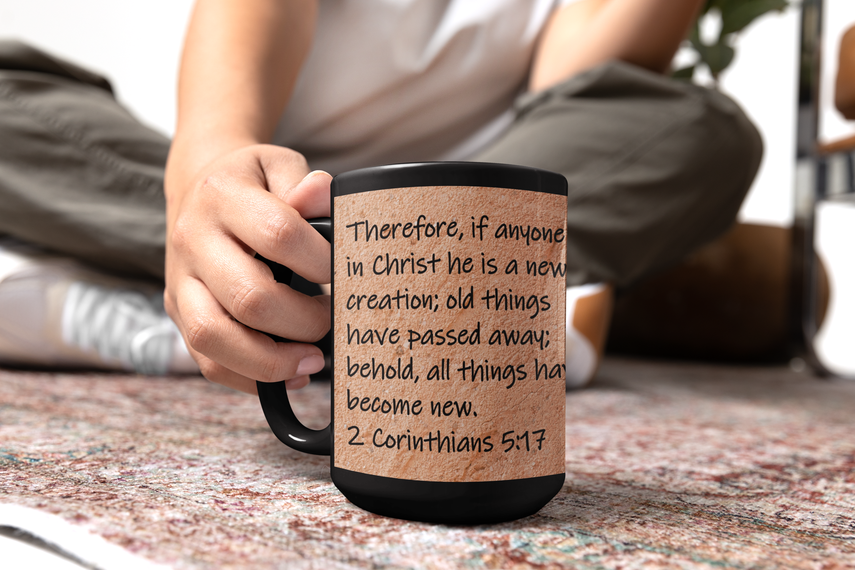 Therefore, if anyone is in Christ he is a new creation; old things have passed away; behold, all things have become new. 2 Corinthians 5:17