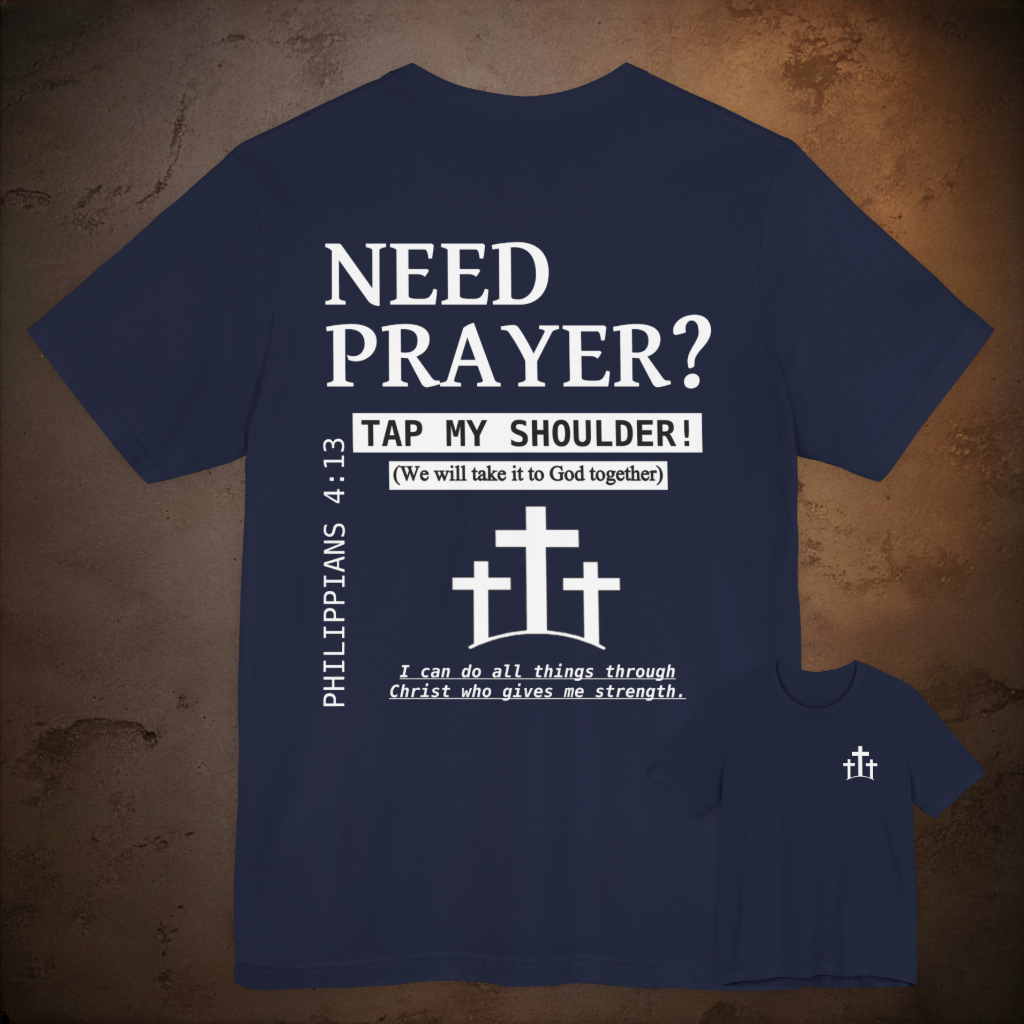 Need Prayer?  Tap My Shoulder.