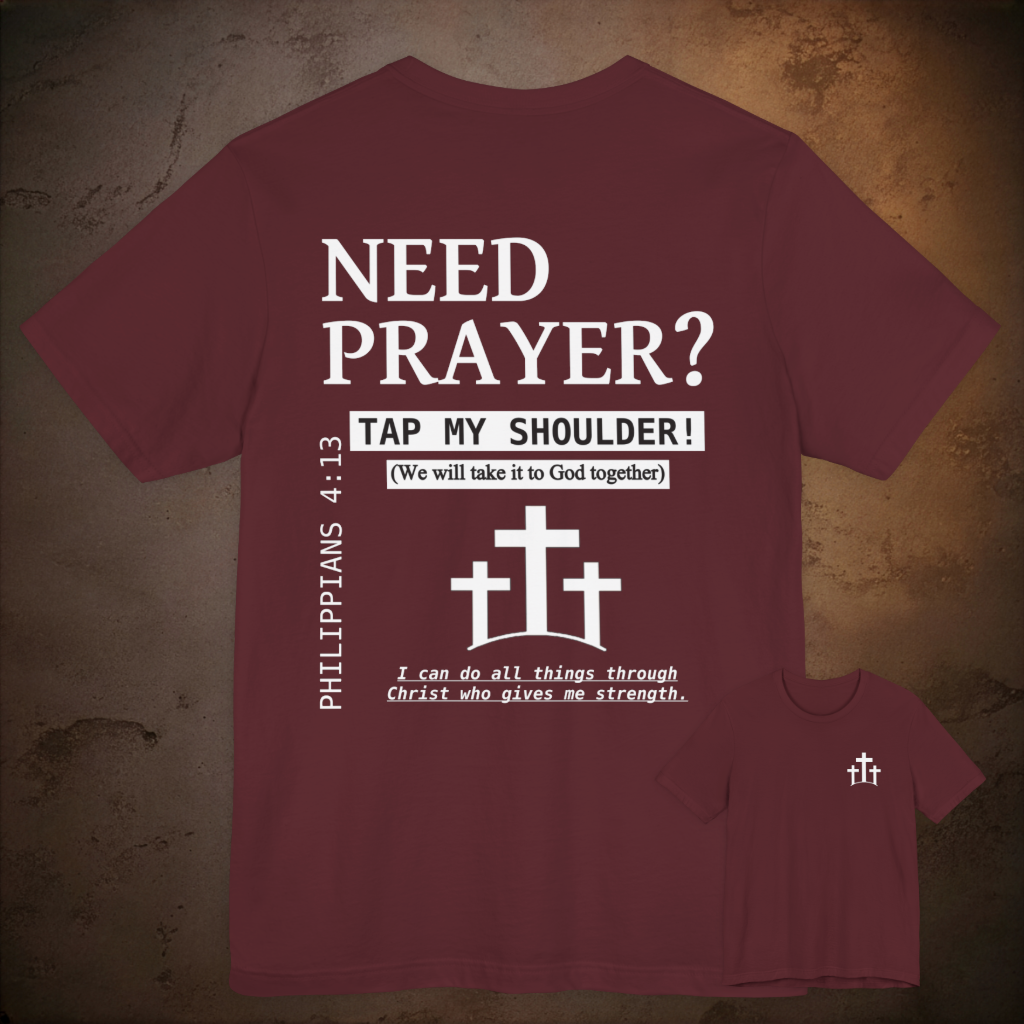 Need Prayer?  Tap My Shoulder.