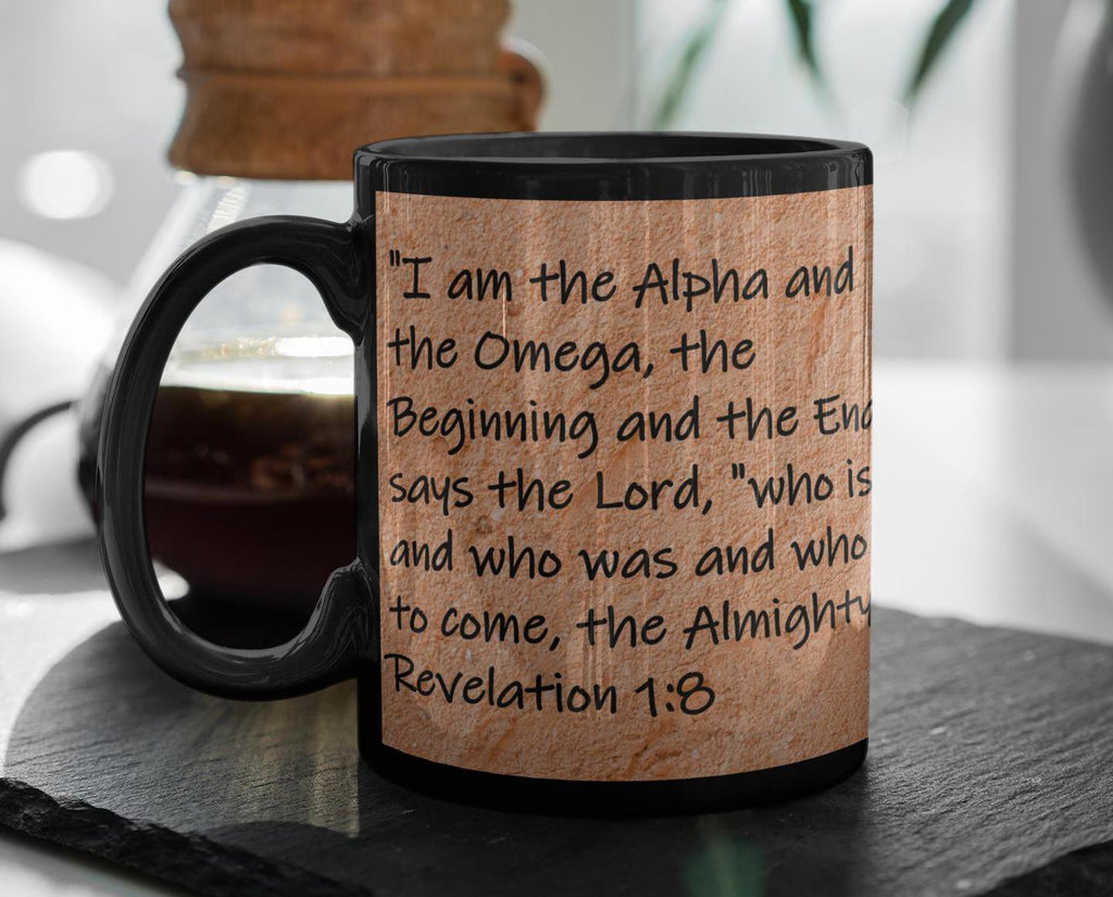 I am the Alpha and the Omega, the Beginning and the End," says the Lord, "who is and who was and who is to come... Revelation 1:8