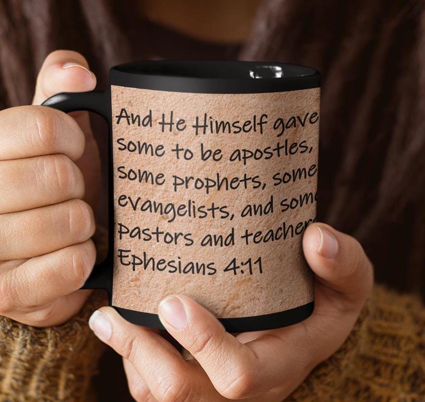 And He Himself gave some to be apostles, some prophets, some evangelists, and some pastors and teachers,  Ephesians 4:11