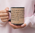 For I am not ashamed of the gospel of Christ, for it is the power of God to salvation for everyone who believes,  Romans 1:16