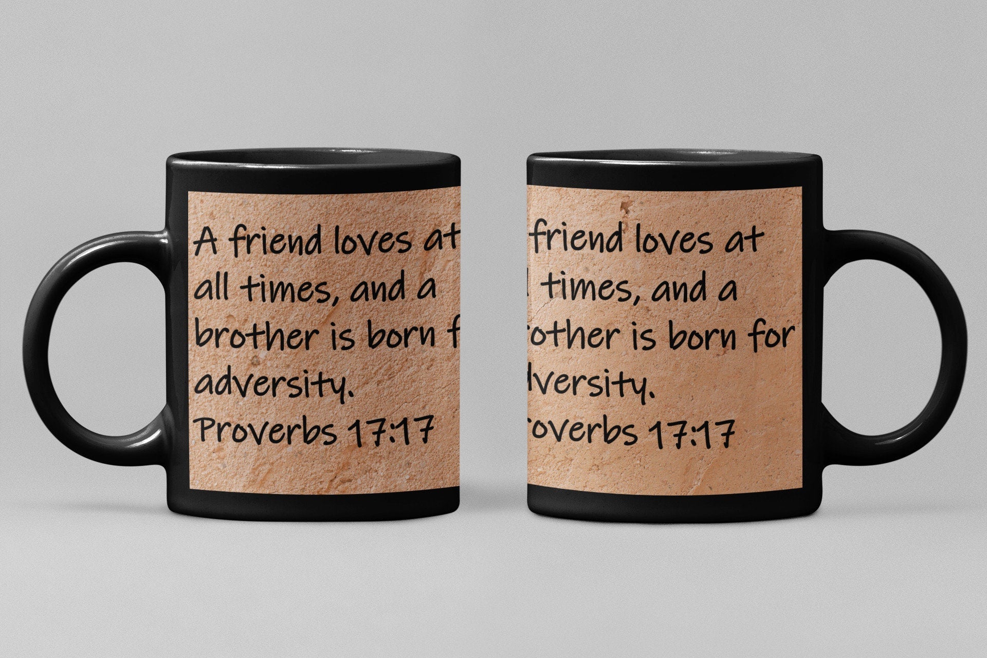 A friend loves at all times, and a brother is born for adversity.  Proverbs 17:17
