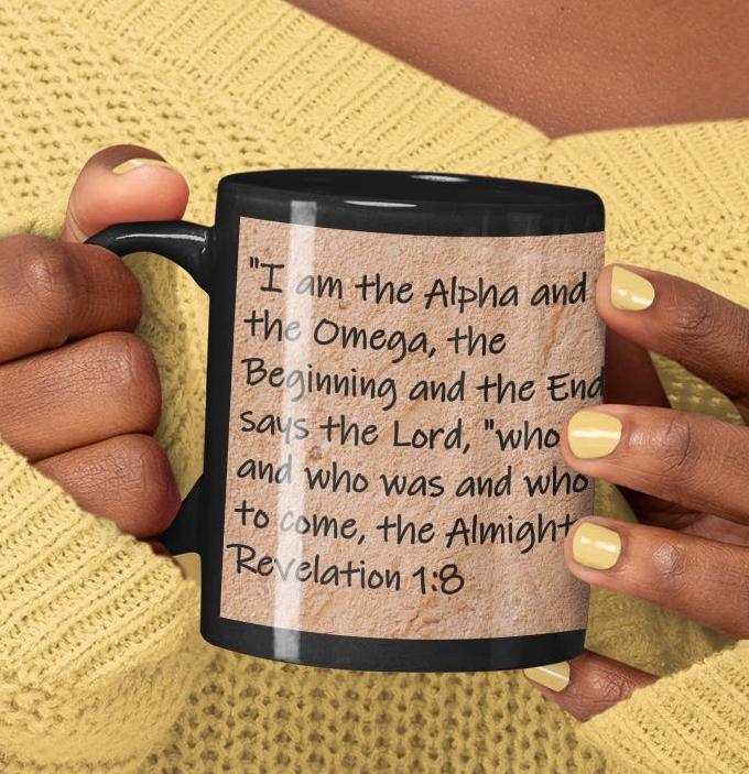 I am the Alpha and the Omega, the Beginning and the End," says the Lord, "who is and who was and who is to come... Revelation 1:8