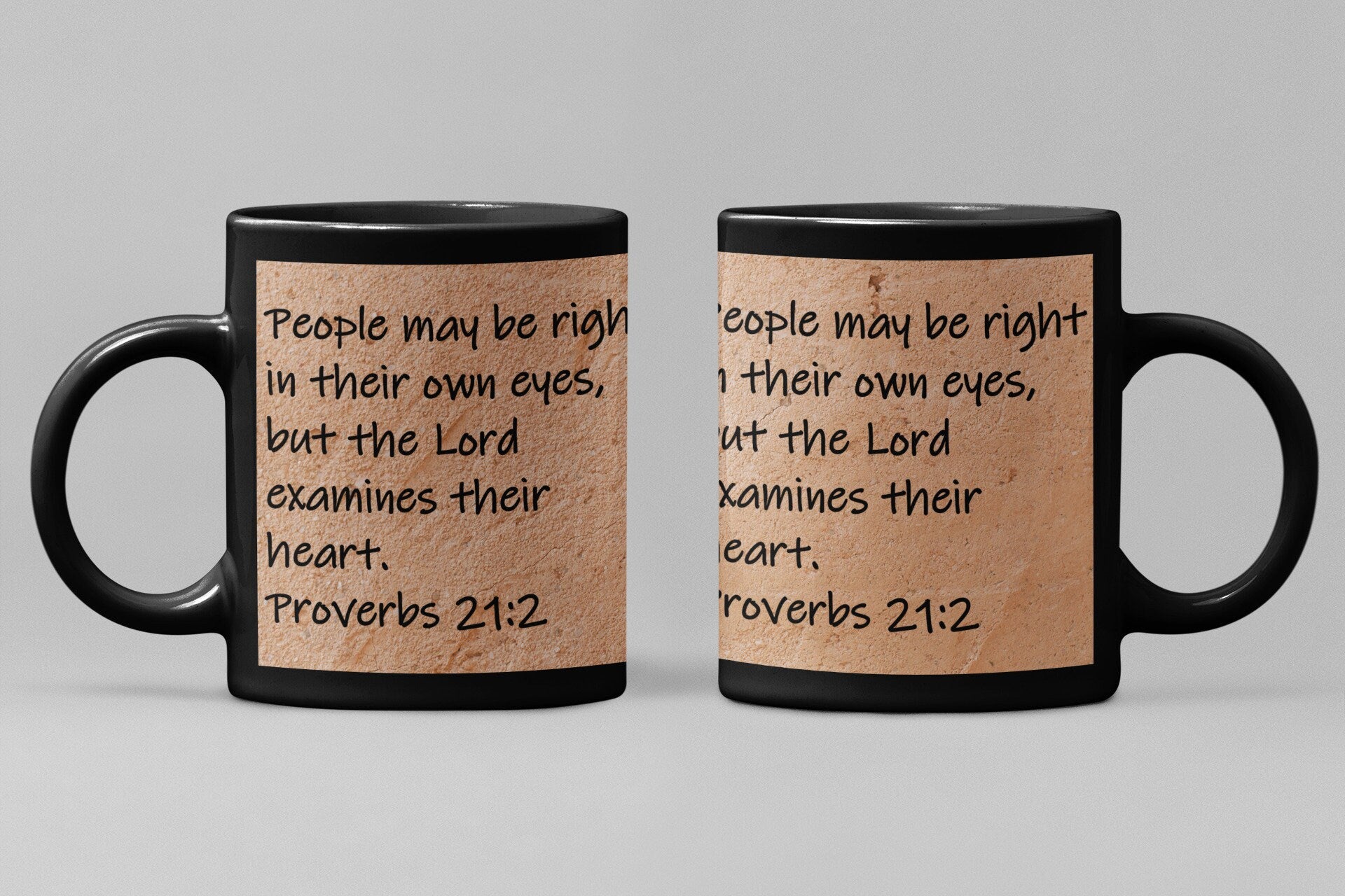 People may be right in their own eyes, but the Lord examines their heart.  Proverbs 21:2