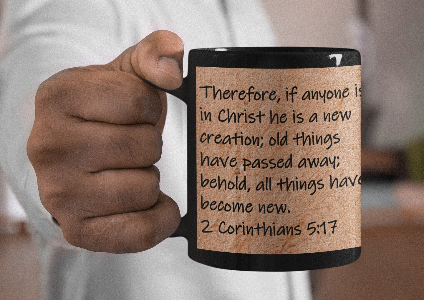 Therefore, if anyone is in Christ he is a new creation; old things have passed away; behold, all things have become new. 2 Corinthians 5:17