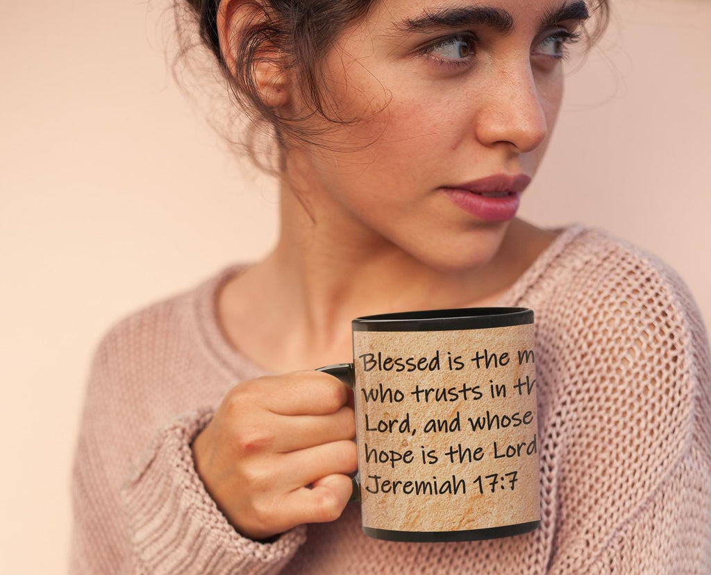Blessed is the man who trusts in the Lord, and whose hope is the Lord.  Jeremiah 17:7