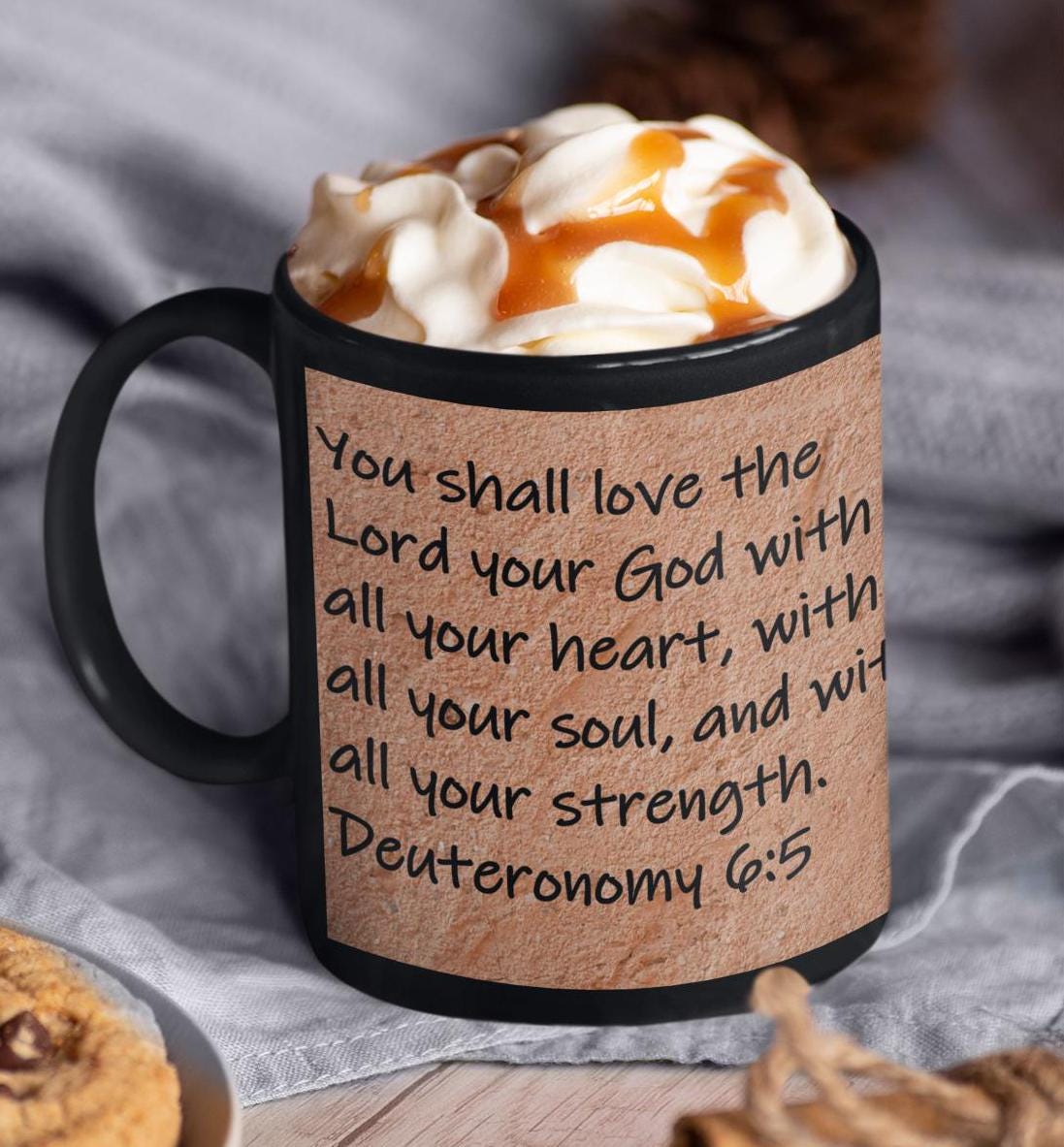 You shall love the Lord your God with all your heart, with all your soul, and with all your strength.  Deuteronomy 6:5