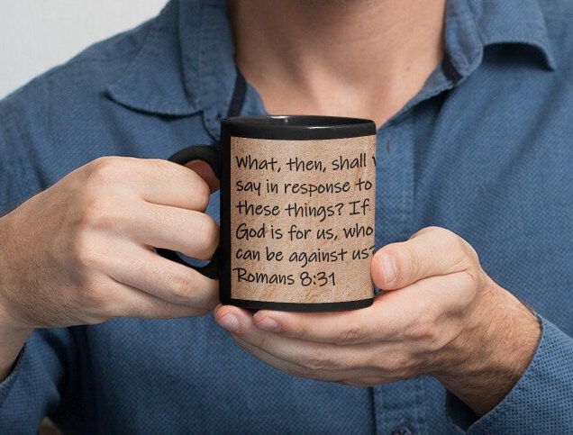 What, then, shall we say in response to theses things? If God is for us, who can be against us?  Romans 8:31