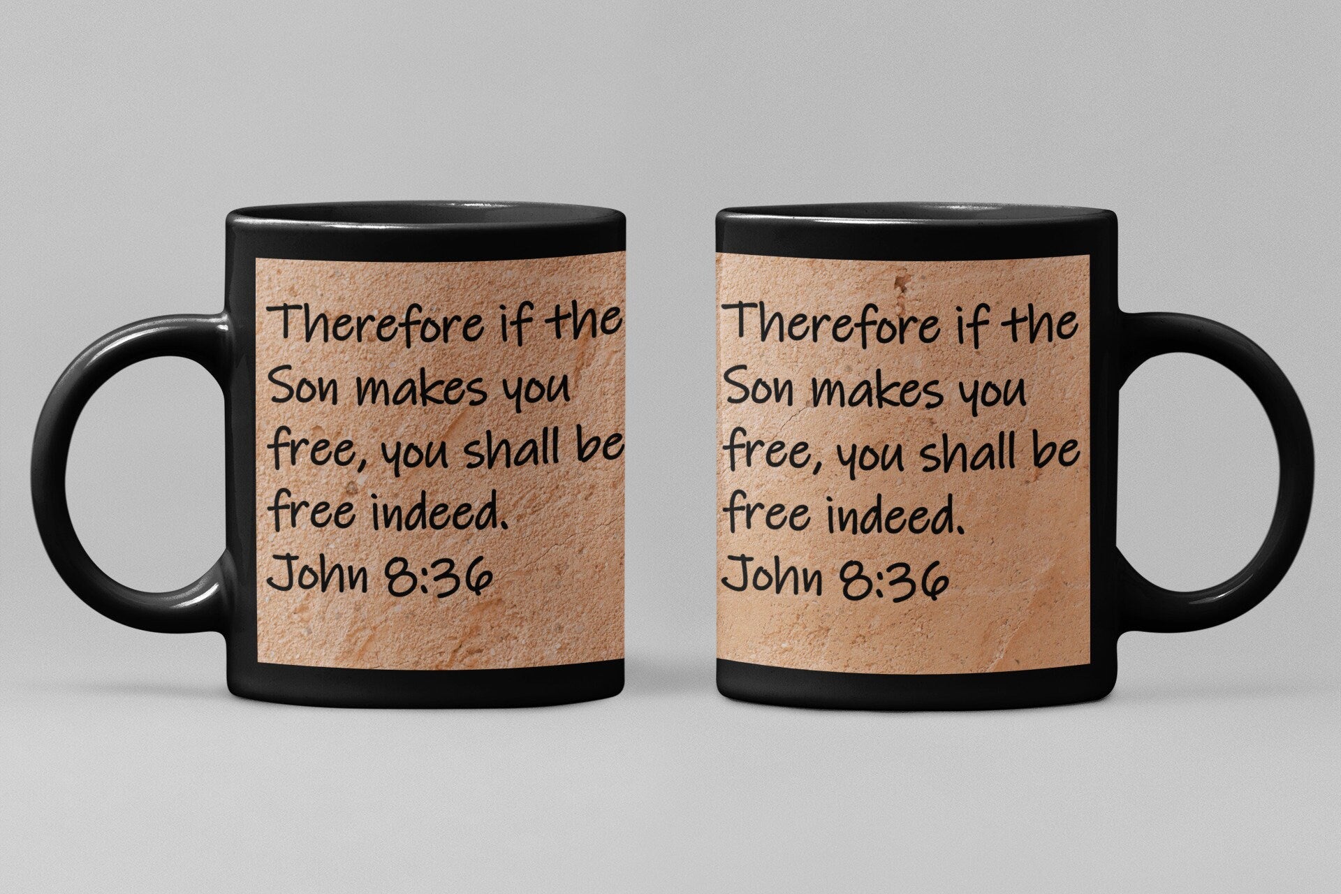 Therefore if the Son makes you free, you shall be free indeed.  John 8:36