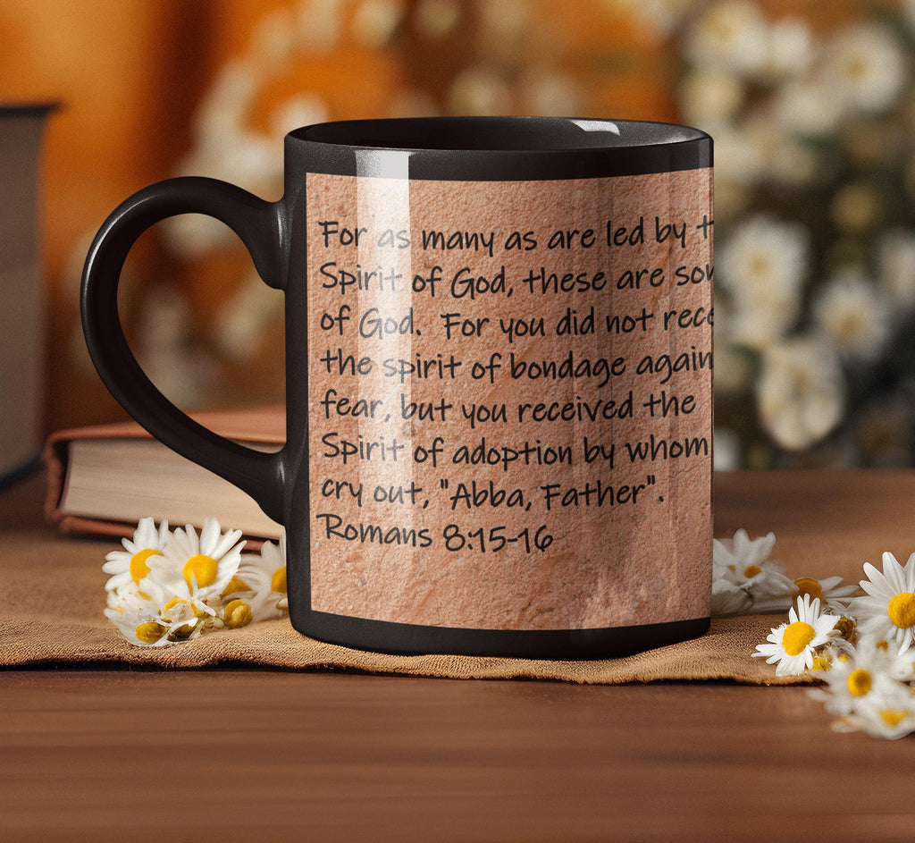 For as many as are led by the Spirit of God, these are sons of God.  For you did not receive the spirit of bondage again to...Romans 8:15-16
