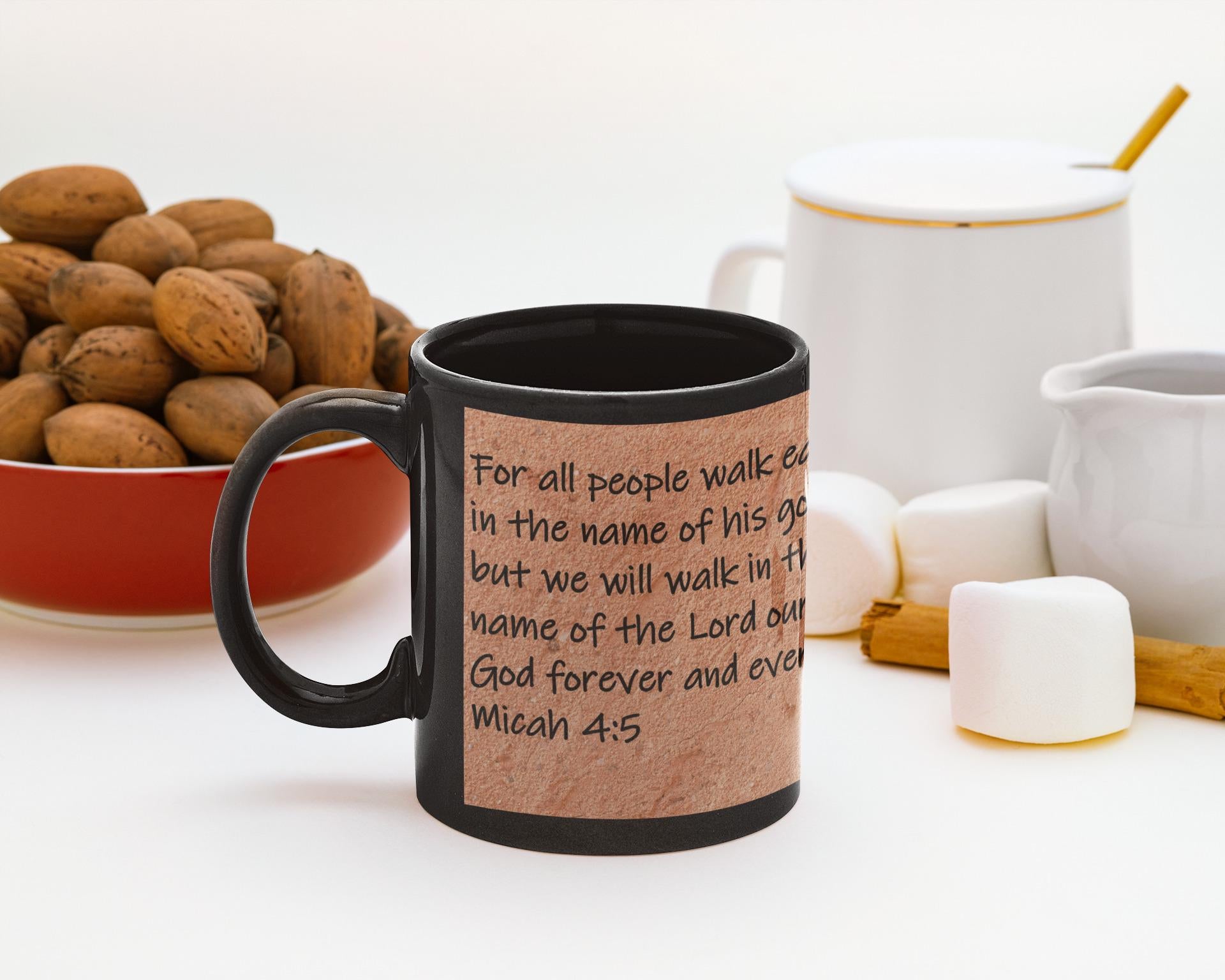 For all people walk each in the name of his god, but we will walk in the name of the Lord our God forever and ever.  Micah 4:5