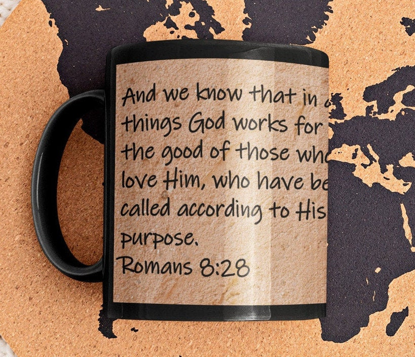 And we know that in all things God works for the good of those who love Him, who have been called according to His purpose.  Romans 8:28