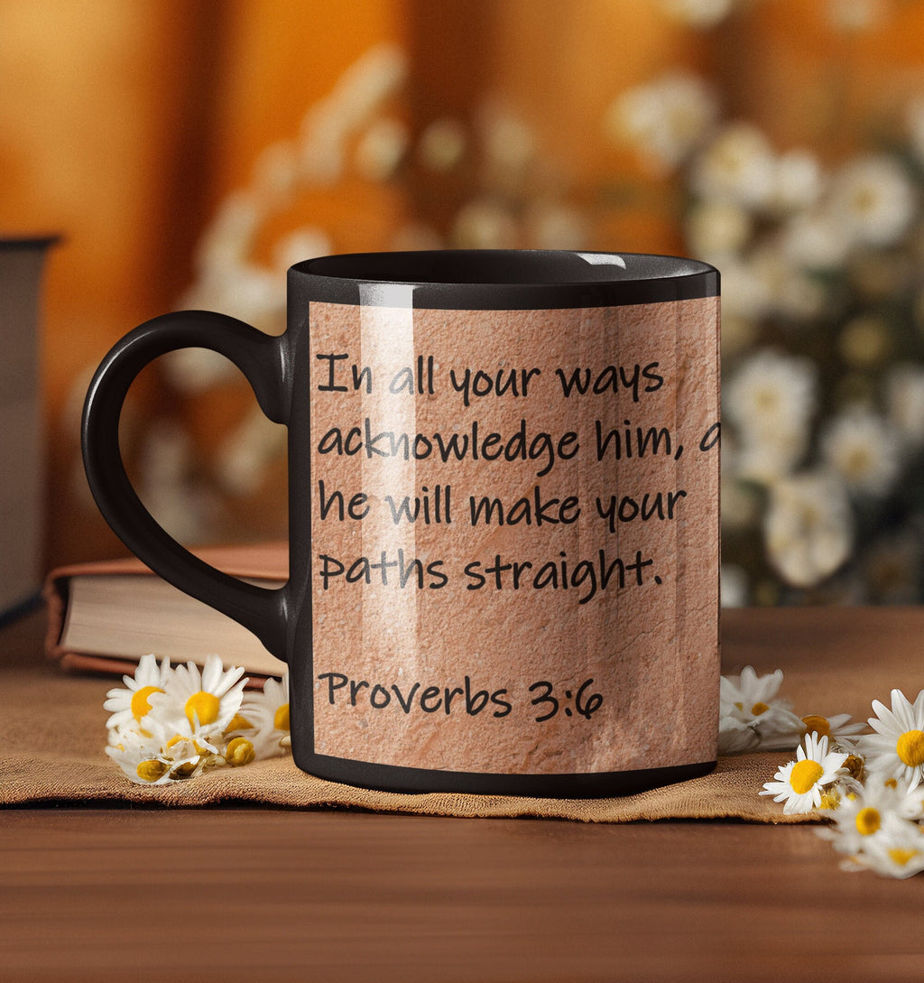 In all your ways acknowledge Him and He will make your paths straight.  Proverbs 3:6